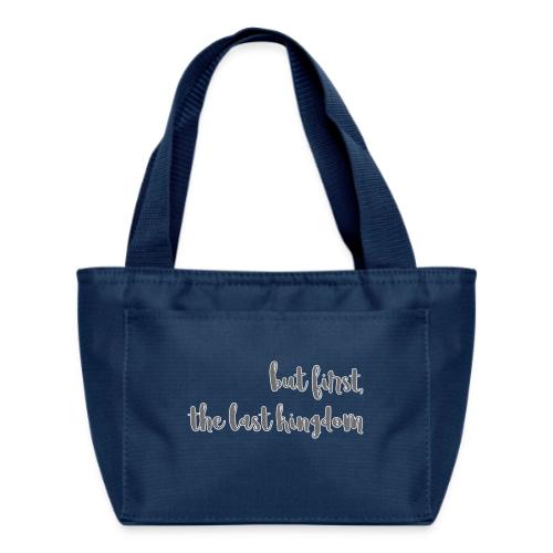 but first the last kingdom - Recycled Insulated Lunch Bag