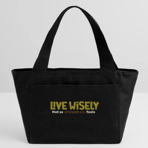 Live Wisely Shirt–Ephesians 5:15 Christian design - Recycled Insulated Lunch Bag