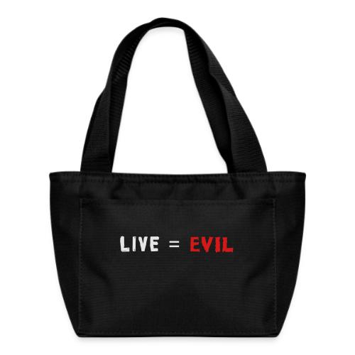 Live = Evil - Recycled Insulated Lunch Bag