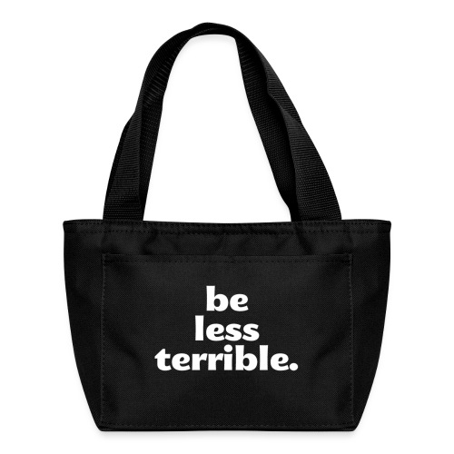 Be Less Terrible Ceramic Mug - Recycled Insulated Lunch Bag