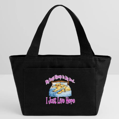 My Dogs Sleep in My Bed I Just Live Here - Recycled Insulated Lunch Bag