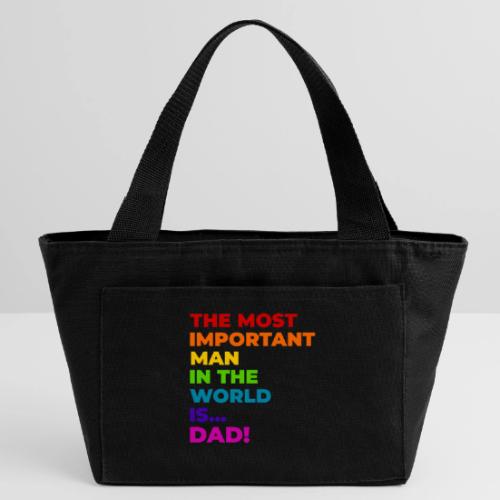 Dad: The Most Important Man in the World - Recycled Insulated Lunch Bag