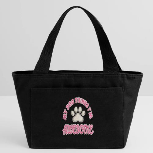 My Dog Thinks I’m Awesome Faux Embroidery - Recycled Insulated Lunch Bag