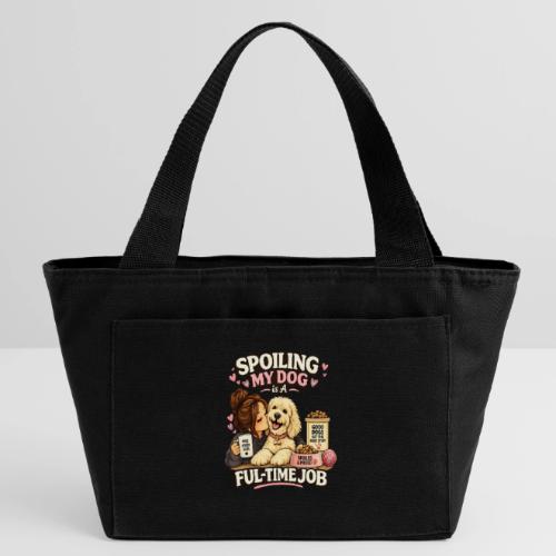 Spoiling My Dog Is a Full-Time Job - Recycled Insulated Lunch Bag