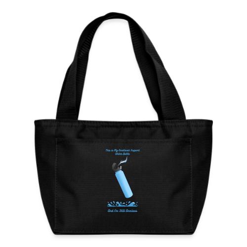 Emotional Support Water Bottle T-Shirt | Still Anx - Recycled Insulated Lunch Bag