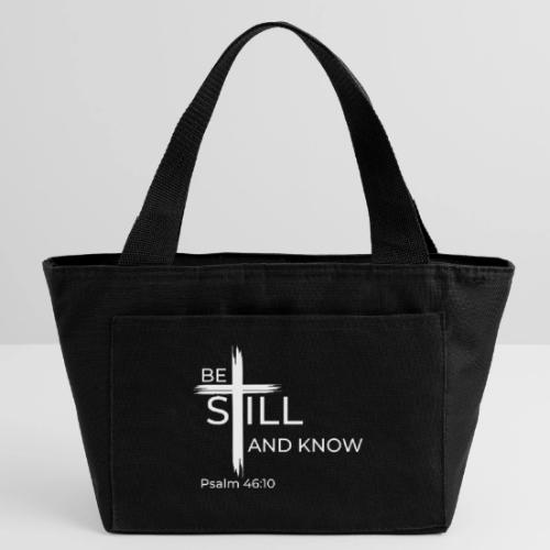 Be still and know that I AM GOD - Psalm 46:10 - Recycled Insulated Lunch Bag