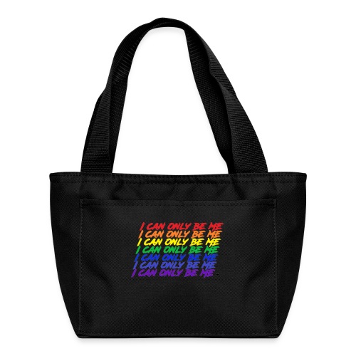 I Can Only Be Me (Pride) - Recycled Lunch Bag