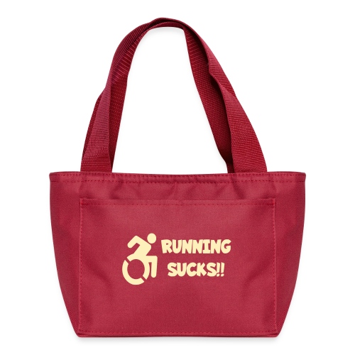 Wheelchair users hate running and think it sucks! - Recycled Lunch Bag