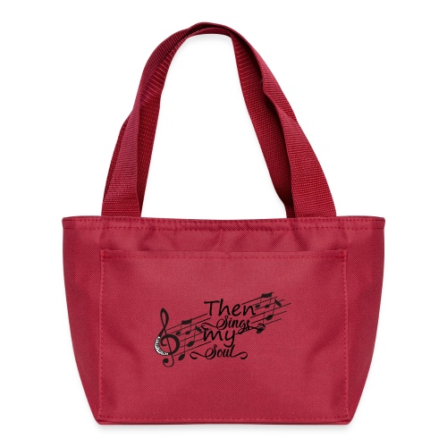 Then Sings My Soul - Recycled Lunch Bag