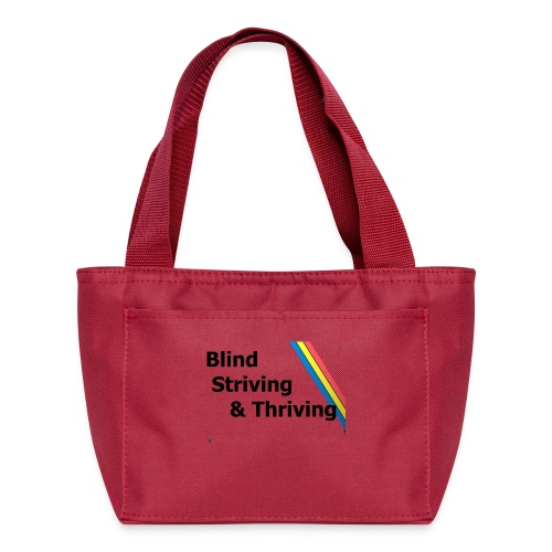 Blind, Striving & Thriving - Recycled Insulated Lunch Bag