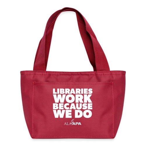 Libraries Work Because We Do - Recycled Insulated Lunch Bag