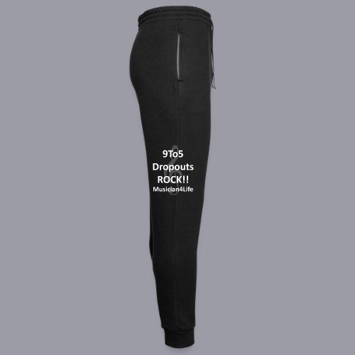 9 to 5 DROPOUTS ROCK!! MUSICIAN 4 LIFE - #1 - Unisex Joggers
