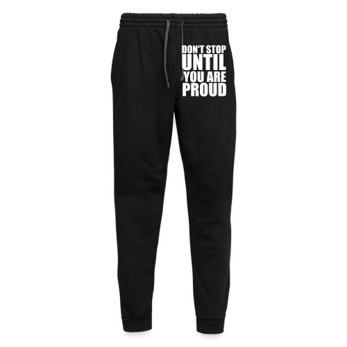 Cool quote | Don't stop untill you are proud - Unisex Joggers