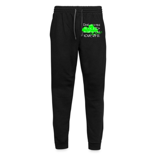 I Won't Ask to Ride your Wife - Unisex Joggers