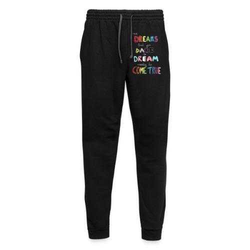 The Dreams That You Dare To Dream - Unisex Joggers