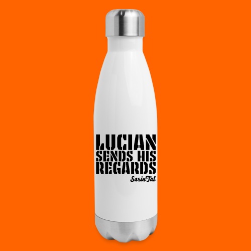 Lucian's Regards Dark - 17 oz Insulated Stainless Steel Water Bottle