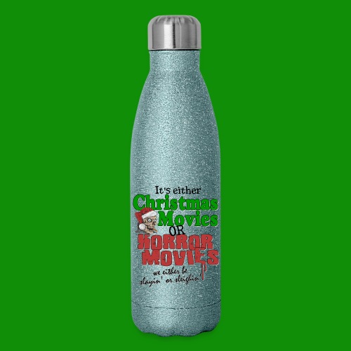 Christmas Sleighin' or Slayin' - Insulated Stainless Steel Water Bottle