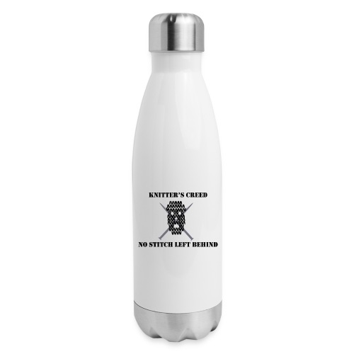 Knitter's Creed - Insulated Stainless Steel Water Bottle