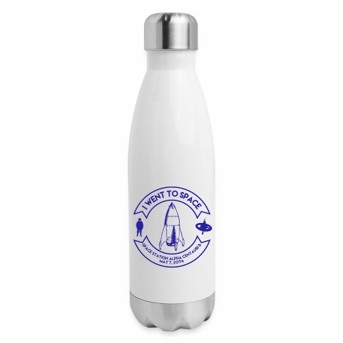 I Went to Space - 17 oz Insulated Stainless Steel Water Bottle