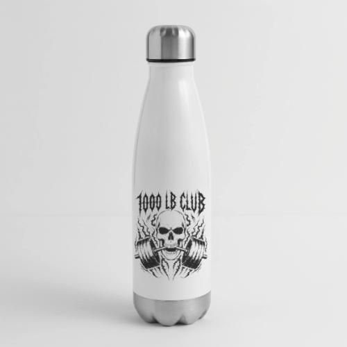 1000 LB Club Skull Barbell Powerlif - 17 oz Insulated Stainless Steel Water Bottle
