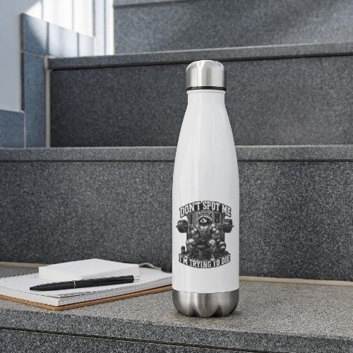 Raccoon Lifter Don’t Spot Me - 17 oz Insulated Stainless Steel Water Bottle