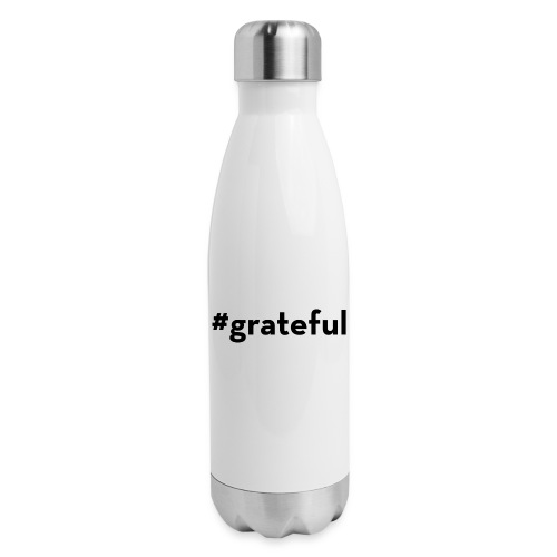 MMI tShirt #grateful - 17 oz Insulated Stainless Steel Water Bottle