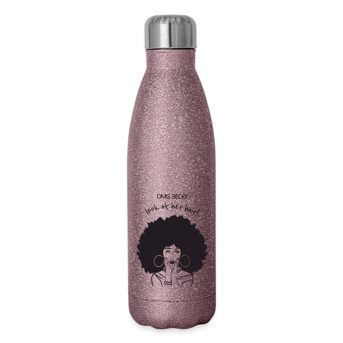 OMG Becky Look at her hair - Insulated Stainless Steel Water Bottle