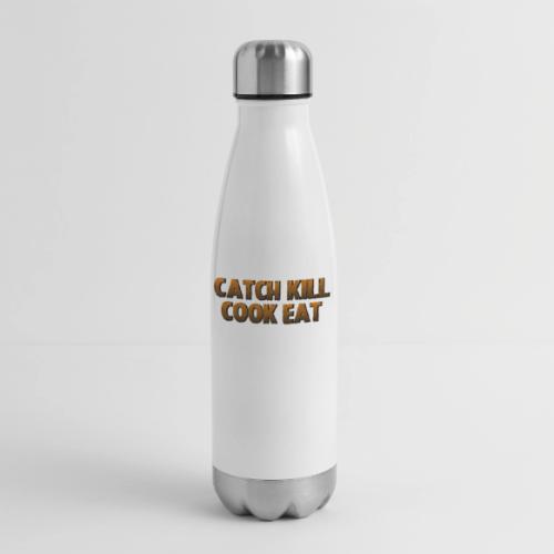 Catch K*ll Cook Eat - 17 oz Insulated Stainless Steel Water Bottle