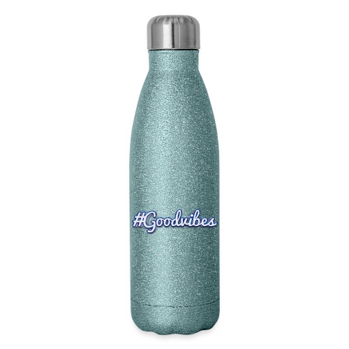 #Goodvibes > hashtag Goodvibes - Insulated Stainless Steel Water Bottle