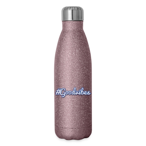 #Goodvibes > hashtag Goodvibes - Insulated Stainless Steel Water Bottle