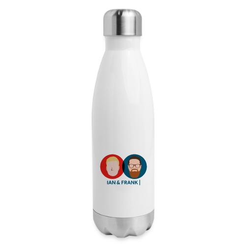 Ian & Frank - 17 oz Insulated Stainless Steel Water Bottle