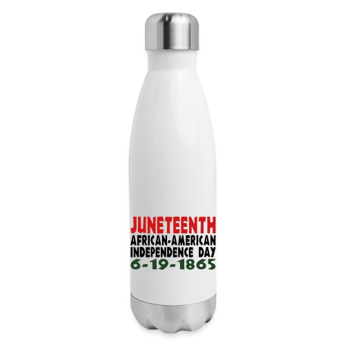 Junteenth Independence Day - Insulated Stainless Steel Water Bottle
