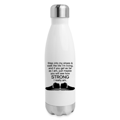 Step into My Shoes (tennis shoes) - Insulated Stainless Steel Water Bottle
