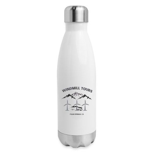 Wind Mill Tours Palm Springs - 17 oz Insulated Stainless Steel Water Bottle