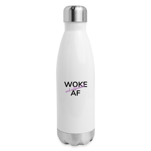 Woke & Caffeinated AF design - Insulated Stainless Steel Water Bottle