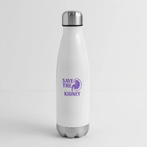 Save the kidney - 17 oz Insulated Stainless Steel Water Bottle