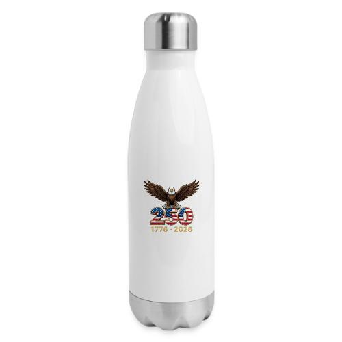 Eagle 250th Anniversary 1776-2026 - 17 oz Insulated Stainless Steel Water Bottle