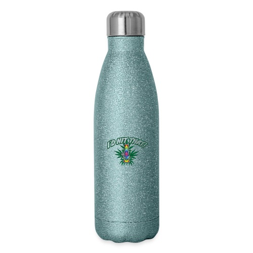 I'd Hit That! - 17 oz Insulated Stainless Steel Water Bottle