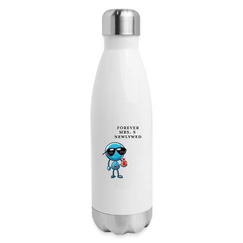 Mrs S Forever Newlywed - 17 oz Insulated Stainless Steel Water Bottle