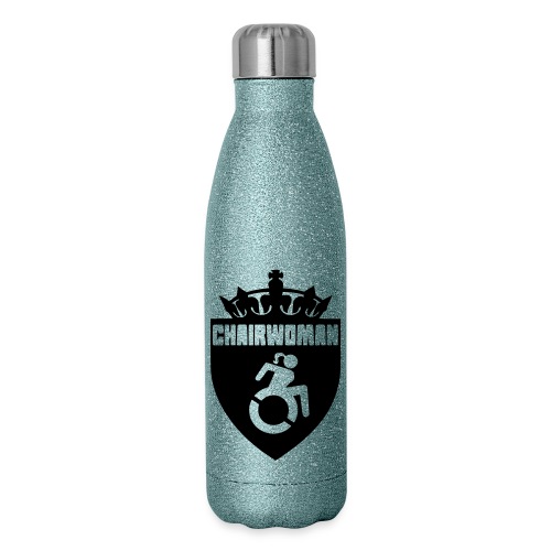A woman in a wheelchair is Chairwoman - Insulated Stainless Steel Water Bottle