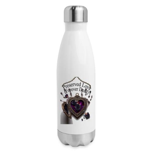 Preserved Love (Forever Dead) T-Shirt - 17 oz Insulated Stainless Steel Water Bottle