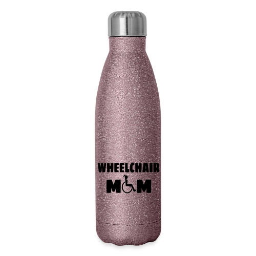 Wheelchair mom, wheelchair humor, roller fun # - Insulated Stainless Steel Water Bottle
