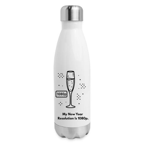 My New Year Resolution Is 1080p T-Shirt - 17 oz Insulated Stainless Steel Water Bottle