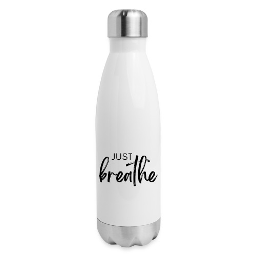 Just Breathe - 17 oz Insulated Stainless Steel Water Bottle