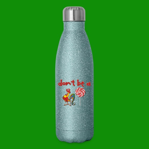 Do Be a Rooster Lollipop - Insulated Stainless Steel Water Bottle