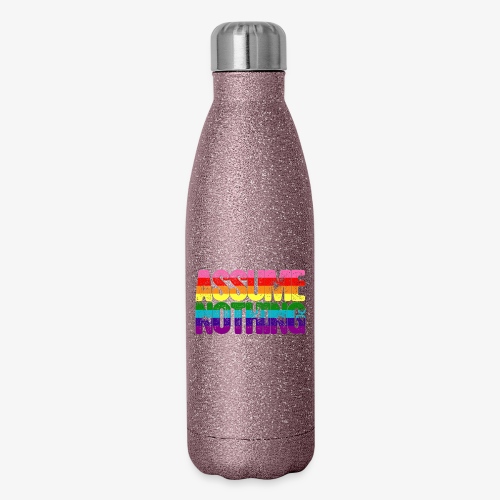 Assume Nothing Original Gilbert Baker LGBTQ Gay - Insulated Stainless Steel Water Bottle