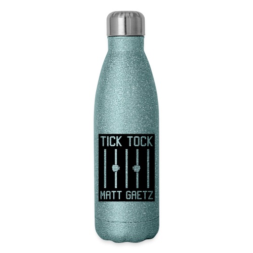 Tick Tock Matt Gaetz Prison - 17 oz Insulated Stainless Steel Water Bottle