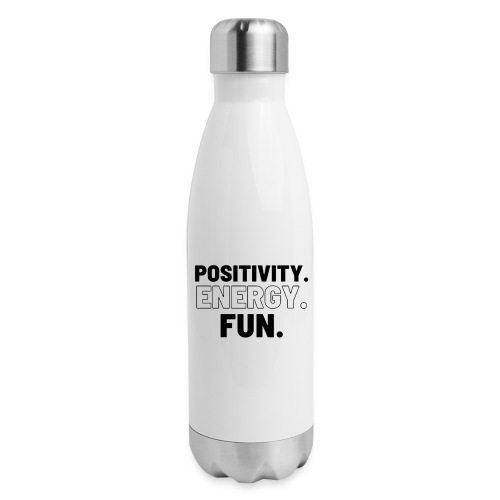 Positivity Energy and Fun Lite - Insulated Stainless Steel Water Bottle