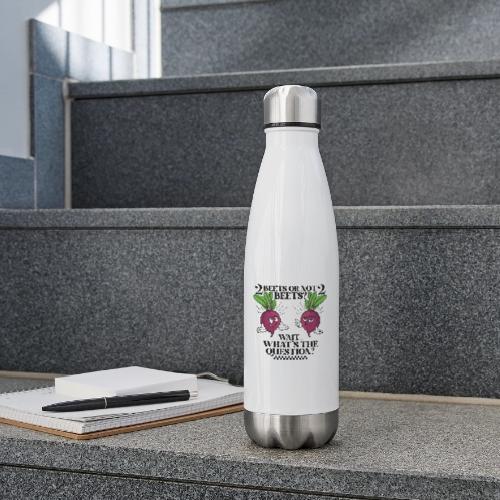 Two beets or not - 17 oz Insulated Stainless Steel Water Bottle