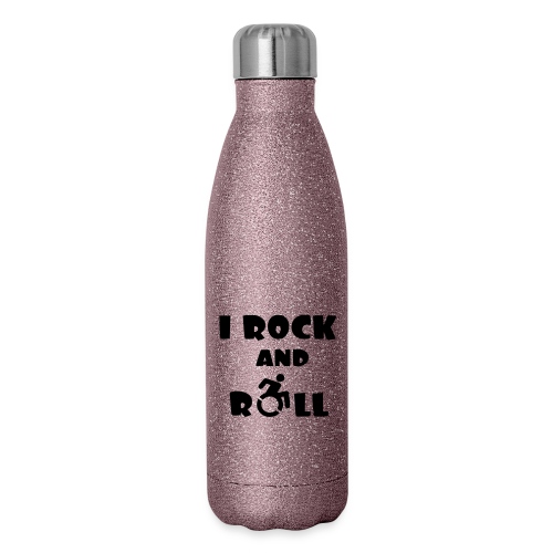 I rock and roll in my wheelchair, Music Humor * - Insulated Stainless Steel Water Bottle